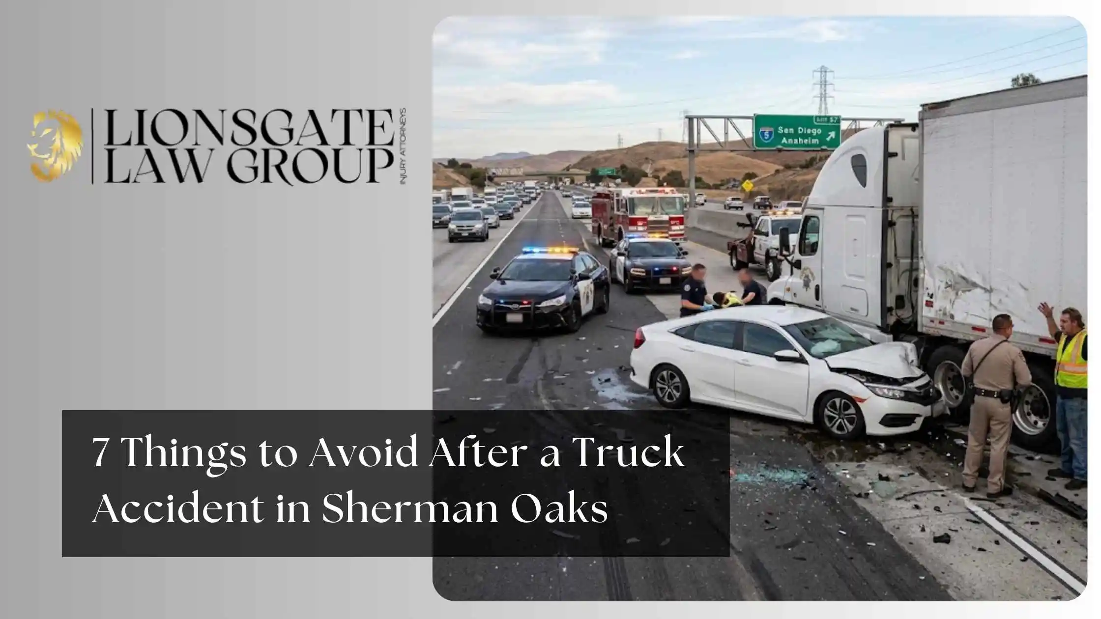 7 Things to Avoid After a Truck Accident in Sherman Oaks