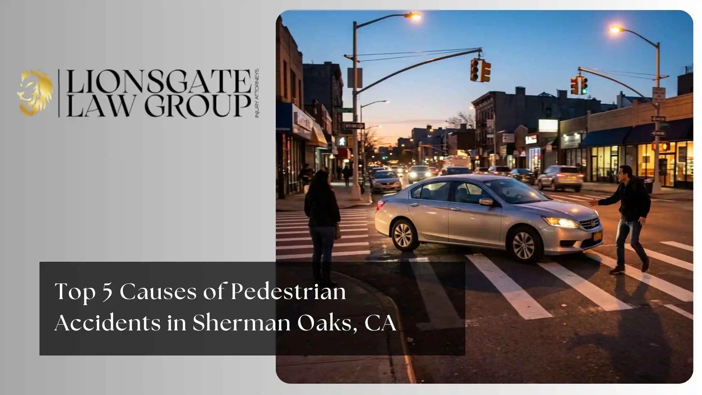 Top 5 Causes of Pedestrian Accidents in Sherman Oaks, CA